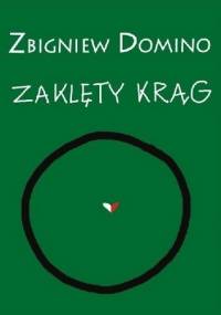Zaklęty krąg - Zbigniew Domino