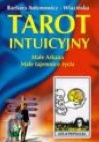 Tarot intuicyjny. Małe Arkana - Barbara Antonowicz-Wlazińska