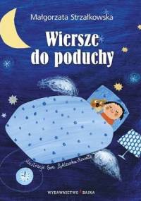 Wiersze do poduchy - Małgorzata Strzałkowska