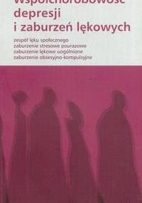 Współchorobowość depresji i zaburzeń lękowych - Stein Dan J., Hollander Eric - Stein Dan J., Hollander Eric