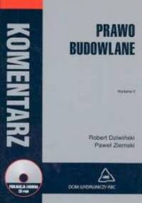 Prawo budowlane Komentarz + CD/gratis/ - Robert Dziwiński, Paweł Ziemski