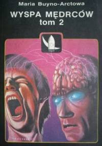 Wyspa mędrców t. 2 - Maria Buyno-Arctowa