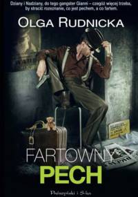 Fartowny pech - Olga Rudnicka