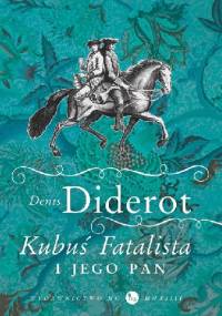 Kubuś Fatalista i jego pan - Denis Diderot