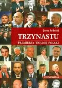 Trzynastu: premierzy wolnej Polski - Jerzy Sadecki