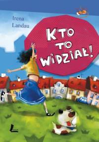 Kto to widział! - Irena Landau