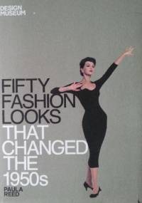 Fifty Fashion Looks that Changed the 1950s - Paula Reed