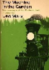 The Machine in the Garden: Technology and the Pastoral Ideal in America - Leo Marx