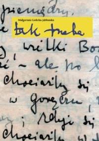 Tak trzeba - Małgorzata Golicka-Jabłońska