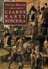 Vittorio Messori - Czarne karty Kościoła [Audiobook PL]