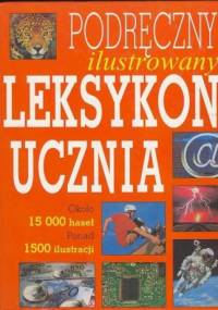 Podręczny ilustrowany leksykon ucznia - praca zbiorowa