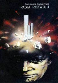 Pasja rozwoju - Kazimierz Dąbrowski