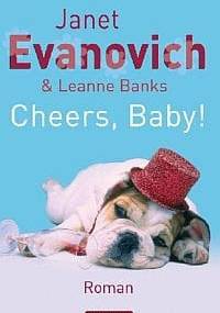 Cheers, Baby! - Janet Evanovich, Leanne Banks