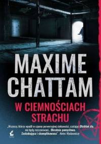 W ciemnościach strachu - Maxime Chattam