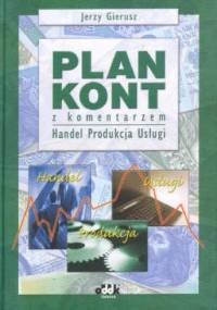 Plan kont z komentarzem Produkcja handel usługi - Jerzy Gierusz