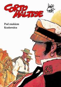 Corto Maltese - 2 - Pod znakiem Koziorożca - Hugo Pratt
