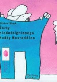 Żarty niedoścignionego hodży Nasreddina - Idries Shah