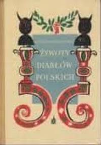 Żywoty diabłów polskich - Witold Bunikiewicz