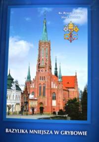 Bazylika Mniejsza w Grybowie - Ryszard Sorota, Józef Skrabski