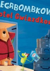 Megabombkowy Hotel Gwiazdkowy - Tracey Corderoy