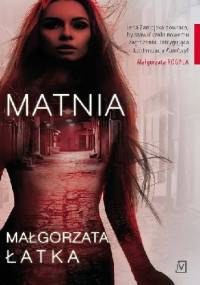 Matnia - Małgorzata Łatka