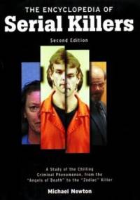 The Encyclopedia of Serial Killers - Michael Newton