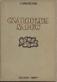 Czarodziej sadów - Ołeksandr Dowżenko