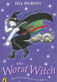 The Worst Witch - Jill Murphy