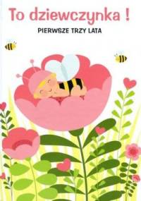 To dziewczynka! - praca zbiorowa