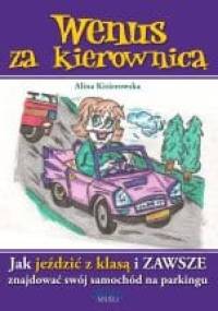 Wenus za kierownicą - Alina Kizierowska
