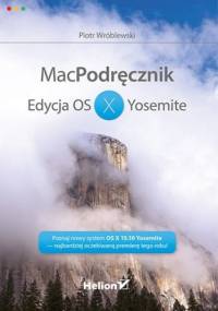 MacPodręcznik. Edycja OS X Yosemite - Piotr Wróblewski
