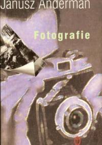 Fotografie - Janusz Anderman