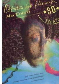 Ostatni lot flaminga - Mia Couto