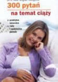 300 pytań na temat ciąży - Brigitte Holzgreve