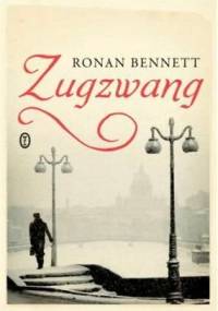 Zugzwang - Ronan Bennett