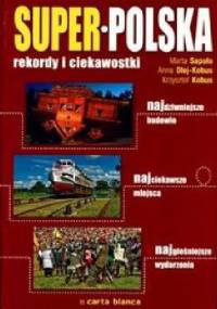 Super-Polska : rekordy i ciekawostki