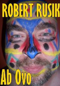 Ab Ovo - Robert Rusik