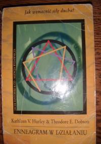 Enneagram w działaniu - Kathleen V. Hurley, Theodore E. Dobson