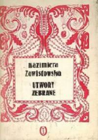 Utwory zebrane - Kazimiera Zawistowska