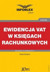 Ewidencja VAT w księgach rachunkowych - Szwęch Aneta