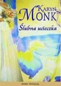 Ślubna ucieczka - Karyn Monk