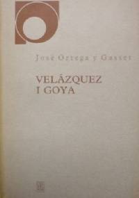 Velazquez i Goya - José Ortega y Gasset