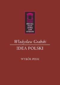 Idea Polski - Władysław Grabski