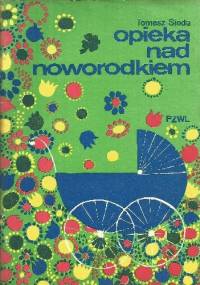 Opieka nad noworodkiem - Tomasz Sioda