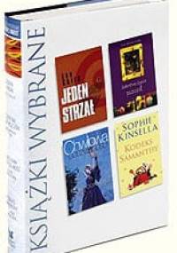 KSIĄŻKI WYBRANE: Jeden strzał; Sekretne życie pszczół; Chwilowa poczytalność; Kodeks Samanthy