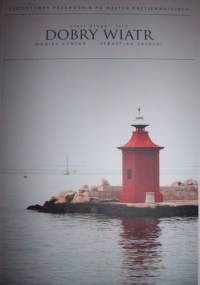 Dobry wiatr. Część 2: Lato - Monika Kantor-Załęcka, Sebastian Załęcki