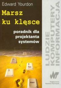 Marsz ku klęsce - Edward Yourdon