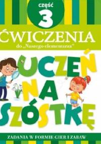 Uczeń na szóstkę. Część 3. Ćwiczenia - Anna Wiśniewska