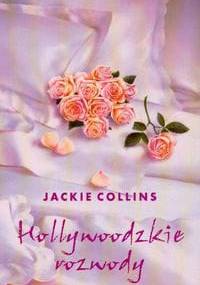 Hollywoodzkie rozwody - Jackie Collins