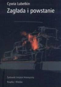 Zagłada i powstanie - Cywia Lubetkin